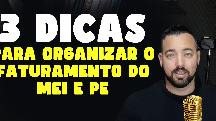 3 DICAS PARA ORGANIZAR O FATURAMENTO DA SUA EMPRESA MEI E PE - MAYKON SILVEIRA