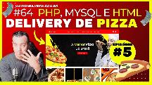 #64 CRIANDO UM DELIVERY DE PIZZARIA PASSO A PASSO EM PHP, HTML E JAVASCRIPT - SITE PIZZARIA EM PHP