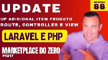 88 - Como atualizar o adicional item do produto - da série criando um marketplace laravel - Maykon Silveira