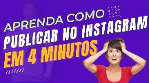 COMO CRIAR UMA PUBLICAÇÃO DE SUCESSO NO INSTAGRAM MESMO QUE VOCÊ NÃO ENTENDA NADA DO ASSUNTO!