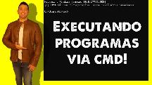 Como executar programas via CMD - Maykon Silveira