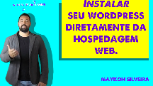 Como instalar o wordpress diretamente da sua hospedagem web.