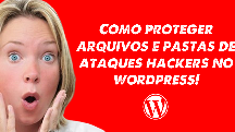Como proteger arquivos e pastas com htaccess contra hackers no wordpress - Maykon Silveira