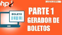 CRIANDO UM GERADOR DE BOLETOS PHP 8 PARTE 1 - MAYKON SILVEIRA