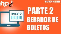 CRIANDO UM GERADOR DE BOLETOS PHP 8 PARTE 2 - MAYKON SILVEIRA