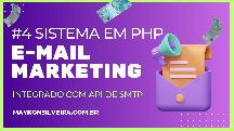 CRIANDO UM SISTEMA DE E-MAIL MARKETING C/ PHP, INTEGRADO COM API SMTP EXTERNA DO ZERO PASSO A PASSO
