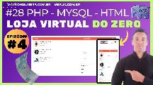 CRIANDO UMA LOJA VIRTUAL - CARRINHO DE COMPRAS PARTE 4 -EM PHP, HTML5, CSS3 E JAVASCRIPT - MAYKON SILVEIRA
