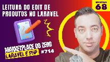 Ep 68 - Como Ler Dados de Produtos no Laravel e PHP - Recriando um Marketplace em PHP - Curso de laravel 11 -  Criando um Marketplace Estilo Shopee e Mercado Livre com Laravel 11 e PHP 8.3 - Curso de PHP 8.3 - Curso de Laravel 11