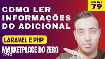 Ep 79 - COMO LER INFORMAÇÕES DO ADICIONAL DO EDIT COM PHP E LARAVEL 11  - Como Criar um Marketplace em PHP  Laravel e PHP - Recriando um Marketplace em PHP - Curso de laravel 11