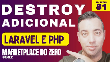 Ep 81 - Destroy Adicional em Laravel 11 e php   - Como Criar um Marketplace em PHP  Laravel e PHP - Recriando um Marketplace em PHP - Curso de laravel 11