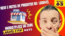 Episodio 63- Como criar as views e rotas de produtos no laravel 11 e marketplace do zero - Curso de laravel 11 -  Criando um Marketplace Estilo Shopee e Mercado Livre com Laravel 11 e PHP 8.3 - Curso de PHP 8.3 - Curso de Laravel 11