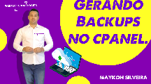 Gerando backups via cpanel 2020 - Maykon Silveira