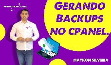 Gerando backups via cpanel 2020 - Maykon Silveira