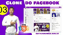 Recriando o Facebook  do Zero e Fácil Parte 3 - Curso de HML5, CSS E JAVASCRIPT - Maykon Silveira