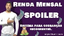 Spoiler dos próximos episódios  da série Renda Mensal do Curso Gerador de PIX, Cartão de Crédito e Boletos por  Maykon Silveira