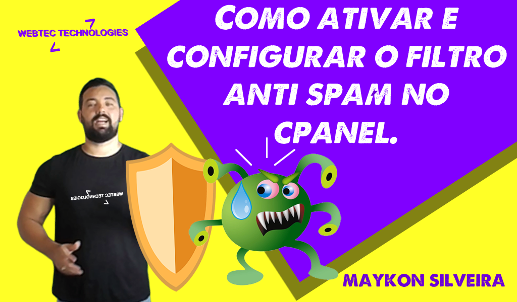 Ativando proteção contra spam no seu e-mail e cpanel - Maykon Silveira
