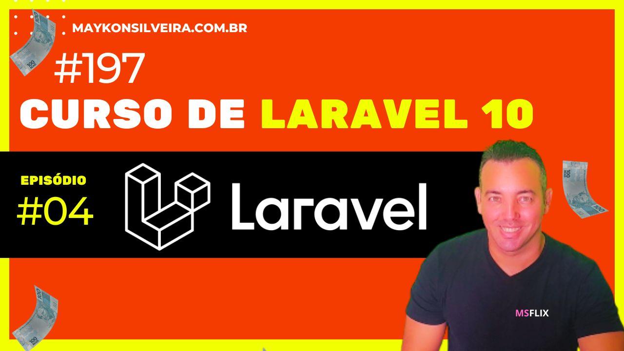 [#197] Curso Laravel 10 Ep: 4 - Entendendo a Arquitetura do Laravel  - Laravel 10 para iniciantes - Criar um Marketplace com Laravel 10  - Maykon Silveira