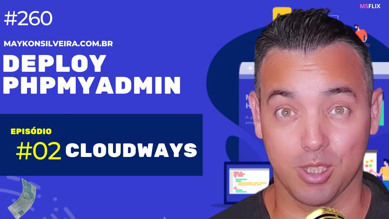 Como instalar o phpmyadmin na Cloudways - Como Usar O PHPMYADMIN em Servidor Cloud - Maykon Silveira
