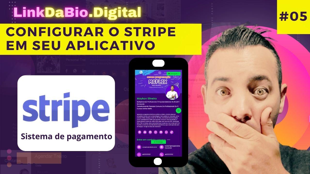 Como configurar o sistema de pagamento STRIPE no linkdabio.digital - Como Transformar Suas Redes Sociais em Uma Máquina de Vendas - Criar Site Aplicativo Link da Bio - Maykon Silveira