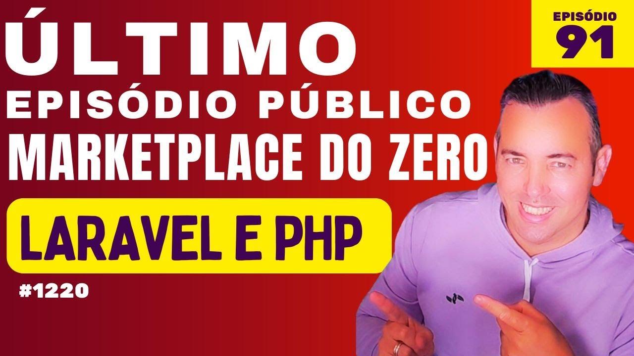 91 - Como remover todos os itens ligados ao produto ao apagar com um só clique - da série criando um marketplace laravel - Maykon Silveira