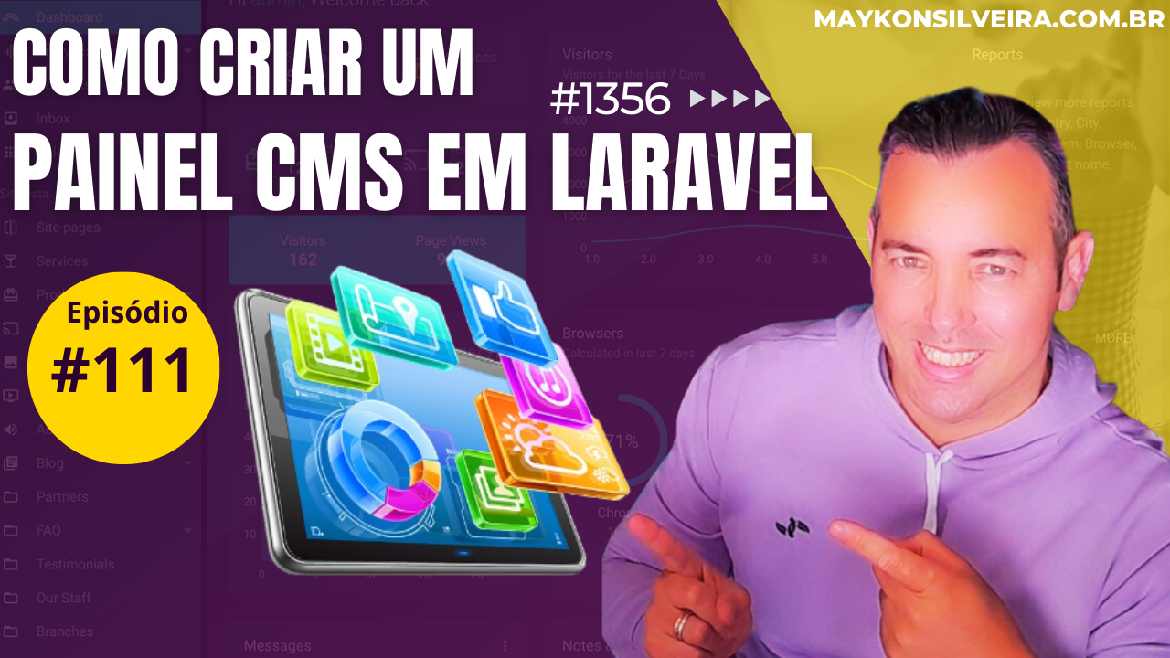 111 - Considerações Finais do Curso: Construindo um Painel CMS em Laravel - Maykon Silveira