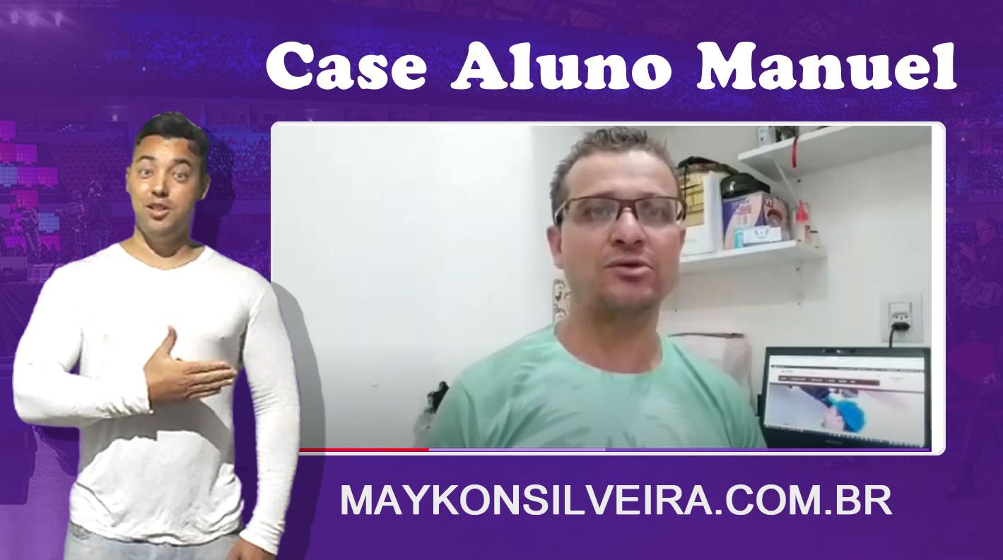 Case Aluno Manuel Plataforma EAD MaykonSilveira.com.br